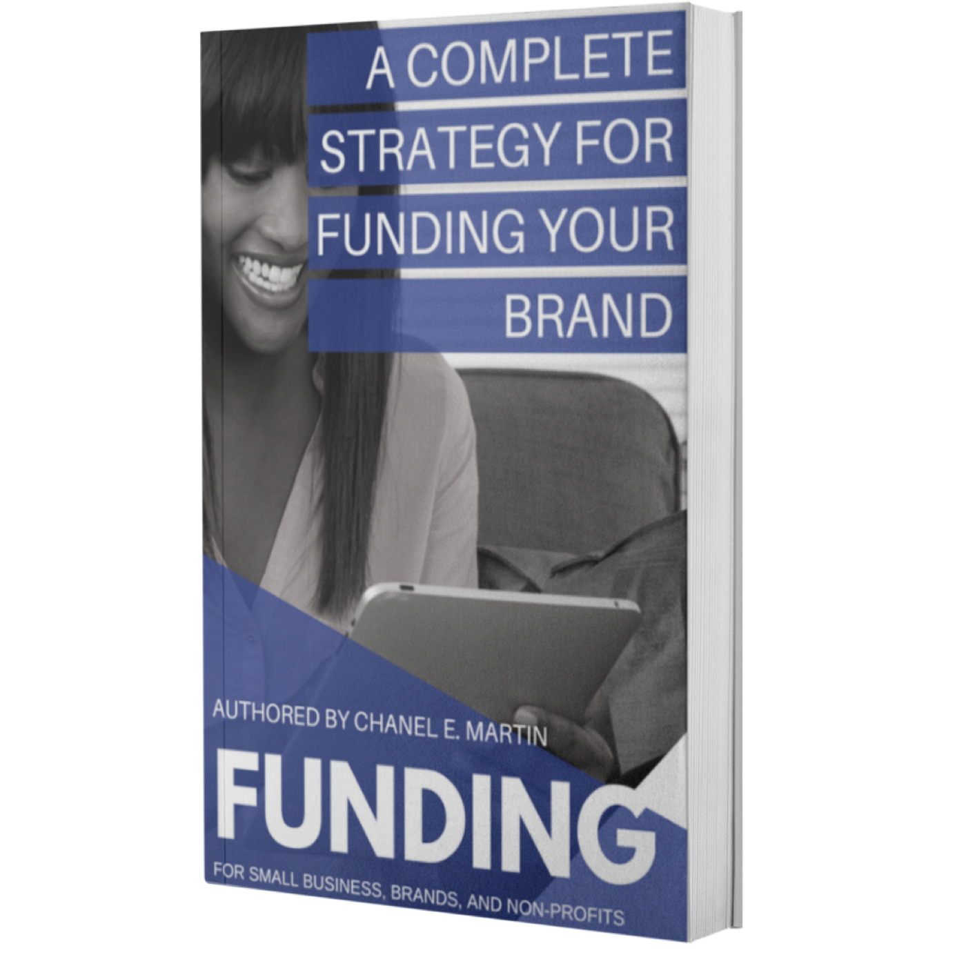 Funding: A Complete Strategy for Funding Your Brand book